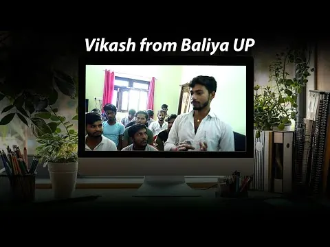 Vikash from Baliya, UP testimonial