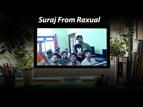 Suraj from Raxaul testimonial