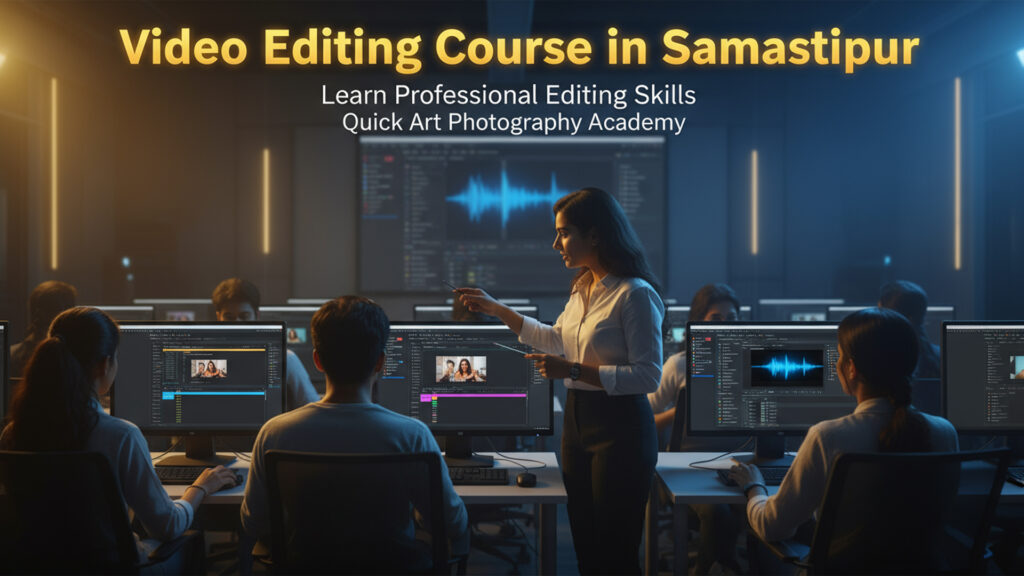 Video Editing Course in Samastipur